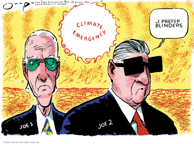 Jack Ohman  Jack Ohman's Editorial Cartoons 2022-07-21 climate