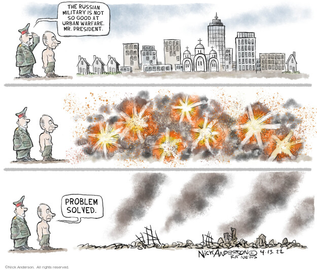 Nick Anderson  Nick Anderson's Editorial Cartoons 2022-04-13 war