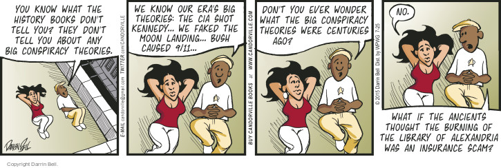 Comic Strip Darrin Bell  Candorville 2015-07-25 conspiracy theory
