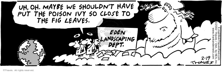 Cartoonist Bob Thaves Tom Thaves  Frank and Ernest 2002-02-19 