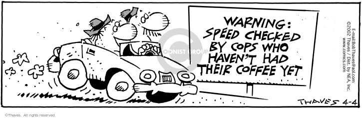 Comic Strip Bob Thaves Tom Thaves  Frank and Ernest 2002-04-04 speed