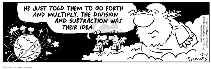 Cartoonist Bob Thaves Tom Thaves  Frank and Ernest 2000-04-07 