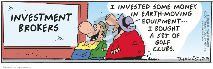 Comic Strip Bob Thaves Tom Thaves  Frank and Ernest 2001-12-19 money