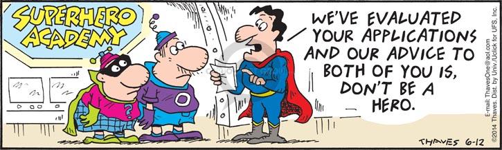 Comic Strip Bob Thaves Tom Thaves  Frank and Ernest 2014-06-12 superhero