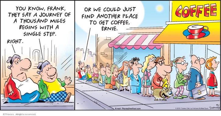 Comic Strip Bob Thaves Tom Thaves  Frank and Ernest 2019-09-01 wait in line
