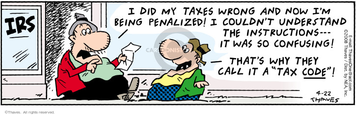 Comic Strip Bob Thaves Tom Thaves  Frank and Ernest 2008-04-22 IRS audit