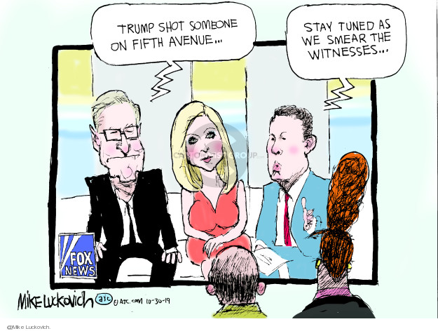 Mike Luckovich  Mike Luckovich's Editorial Cartoons 2019-10-30 Fox News