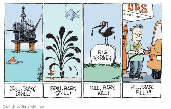 Signe Wilkinson  Signe Wilkinson's Editorial Cartoons 2010-05-25 oil spill